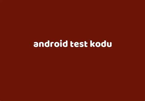 android dokunmatik test kodu